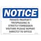 Signmission OSHA Notice Sign, 5" Height, 7" Width, Private Property Trespassing Is Strictly Sign, Landscape OS-NS-D-57-L-17865 - alternate 1